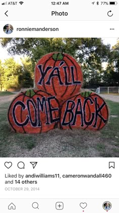 two pumpkins with the words y'all come back written on them in black