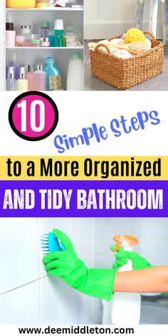 the top 10 simple steps to a more organized and tidy bathroom