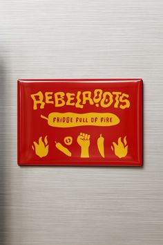 a refrigerator with magnets on the side of it that says, reebrobs fridge pull of fire