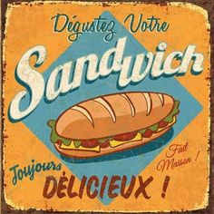 an old metal sign advertising a sandwich