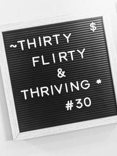 Thirty, Flirty, & Thriving 30th Birthday Party Women, 30th Birthday Cake For Women, 30th Birthday Sign, 30th Birthday Quotes