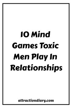 10 mind games toxic men play in relationships Manipulative Tactics, Cheating Spouse, Toxic Men, Playing The Victim, Feeling Inadequate, Unrealistic Expectations, Negative Comments