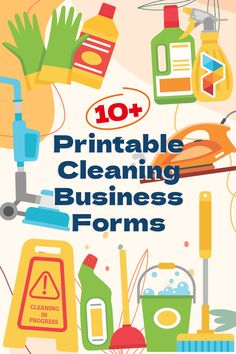 a poster with cleaning supplies on it and the words printable cleaning business forms below