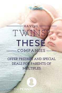 two twin babies sleeping next to each other on top of a bed with the caption having twins? these companies offer freebies and special details for parents of multiple