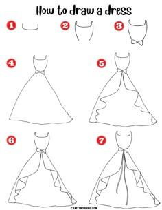 How to Draw a Dress (Easy Step by Step Printable) - Crafty Morning How To Draw A Designer Dress, Drawing Ideas Clothes Sketch, Dresses Drawing Step By Step, Dress Drawing Simple, How To Draw Clothes Easy, Dress Drawing Step By Step, Step By Step Dress Drawing, Dress Drawing Tutorial, How To Design A Dress Drawing