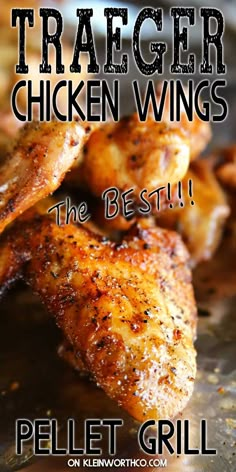 grilled chicken wings on a grill with the words traper chicken wings, the best