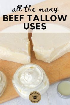 cheese and butter on a cutting board with the words all the many beef tallow uses