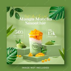 an advertisement for mango matcha smoothie