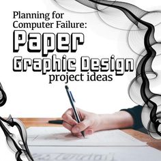 a person writing on a piece of paper with the title planning for computer failure paper graphic design project ideas