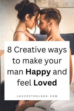 Creative Ways To Make Your Man Happy And Feel Loved Feeling Wanted, Love Is An Action, Action Words, If You Love Someone, Feel Loved, Make A Man, Happy Relationships, Feeling Loved, Relationships Love