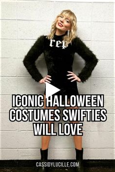 a woman standing in front of a wall with her hands on her hips and the words iconic halloween costumes swifties will love