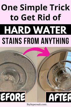 two pictures showing how to get rid of hard water stains