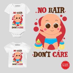 two baby onesuits with the words no hair don't care on them