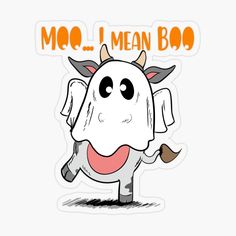 an elephant sticker that says moo i mean boo