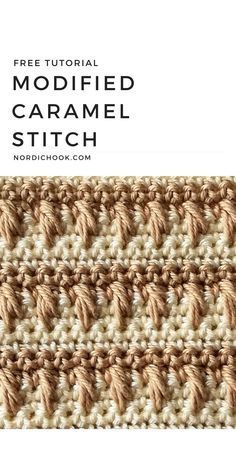 the free crochet pattern is shown with text overlaying it that says modified caramel stitch