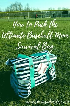 a baseball bag sitting on top of a field with the words how to pack the ultimate baseball mom survival bag