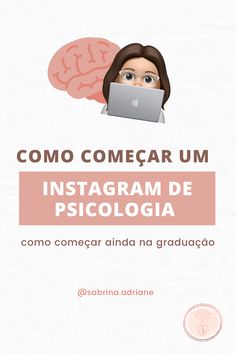 a woman with a laptop in front of her is the caption for instagram de pisicoloia