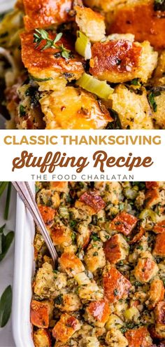 a casserole dish with stuffing in it and the words classic thanksgiving stuffing recipe