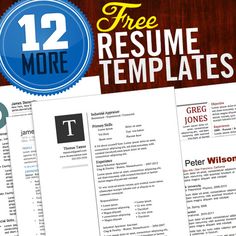 a resume template with the title 12 more free resume templates