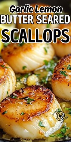 garlic lemon butter seared scallops in a skillet