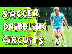 a man kicking a soccer ball on top of a green field with the words soccer dribbling circuit