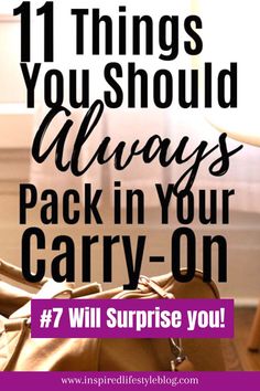 Black bold text on picture says 11 things you should always pack in your carry on #7 is so important! background is image of a carry on bag Suitcase Packing Tips, Carry On Essentials, Carry On Travel, Packing Bags Travel, Travel Bag Essentials