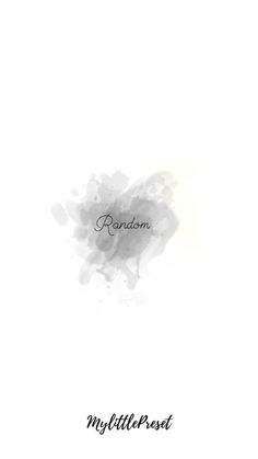 the word random is written in black ink on a white background with watercolor stains