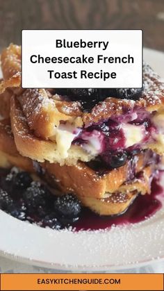 blueberry cheesecake french toast recipe on a plate