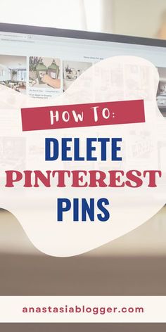 a computer screen with the words how to delete pinterest pins