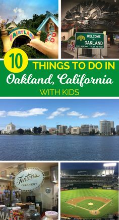 the top things to do in oakland, california with kids