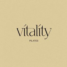 the word vitality pilates written in cursive font on a beige background