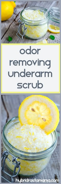 Underarm Scrub, Body Odor Remedies, Odor Remedies, Lemon Scrub, Underarm Odor, Diy Body Care, Scrub Recipe, Homemade Products, Homemade Bath Products