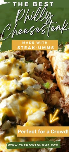 the best philly cheese steak made with steak umm's and perfect for a crowd