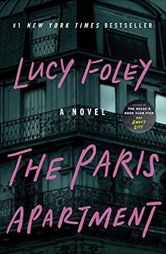 the paris apartment by lucy folley is shown in this book cover art for her novel, the paris apartment