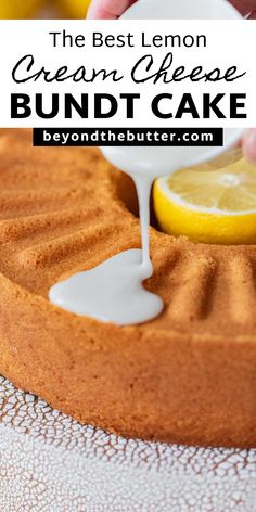 the best lemon cream cheese bundt cake is made with only 3 ingredients and it's ready to be eaten