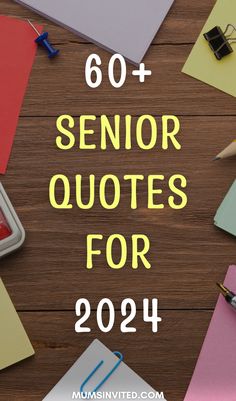 the words, 60 + senior quotes for 2021 on top of colorful papers and pencils