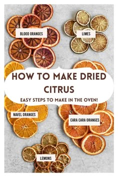 how to make dried citruss that are easy and fun for the whole bunches