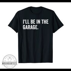 I'll Be In The Barn shirt | Funny Shirt Men - Fathers Day Gift - Husband Gift - Mechanic Funny Novelty Shirt - Dad Gift ⭐️ Unisex ⭐️ * Unisex t shirt fits like a well-loved favorite, featuring a crewneck, short sleeves and designed with superior airlume combed and ring-spun cotton that acts as the best blank canvas for printing. * Features: Side-seamed. Retail fit. Unisex sizing. Shoulder taping. * You can check our size and color charts. Please message us, if you do not see the shirt color you Men Furniture, Garage Shirt, Handyman Gifts, Mechanic Shirt, Car Jokes, Handy Man, Mechanic Humor, Papa Shirts, Funny Fathers Day Gifts