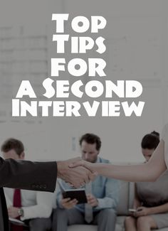 two people shaking hands with the words top tips for a second interview in front of them