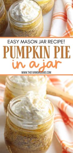 pumpkin pie in a mason jar with text overlay that says easy mason jar recipe