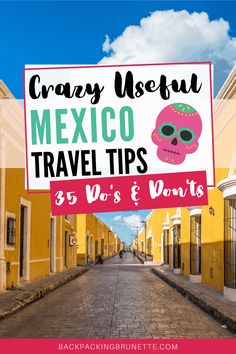 a sign that says crazy useful mexico travel tips