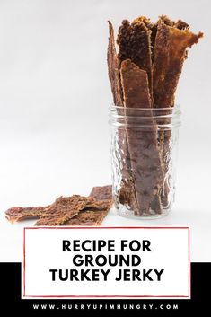 recipe for ground turkey jerk in a glass jar with the title overlay reads recipe for ground turkey fries