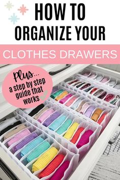 an organized drawer with clothes in it and the title how to organize your clothes drawers