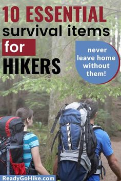 two hikers with backpacks walking in the woods text reads 10 essential survival items for hikers never leave home without them