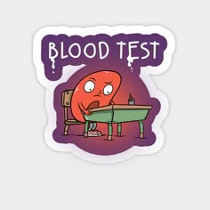 a sticker with the words blood test on it