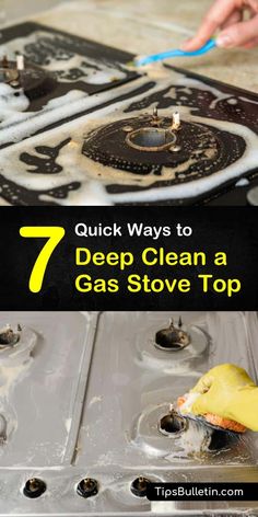 a stove with the words 7 quick ways to deep clean a gas stove top