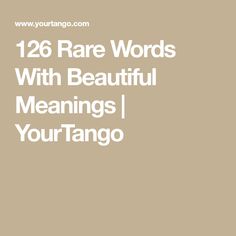 the text reads, 12 rare words with beautiful meanings and your tango on it