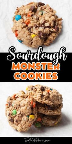 two cookies with m & m on top and the words sourdough monster cookies above them