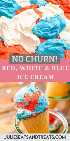 red, white and blue ice cream with text overlay that reads no churn red, white & blue ice cream