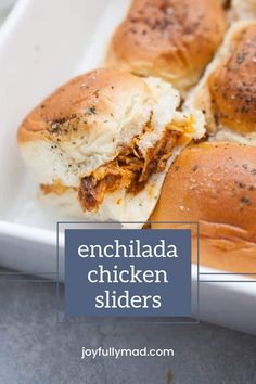 chicken sliders with text overlay that reads enchilada chicken sliders